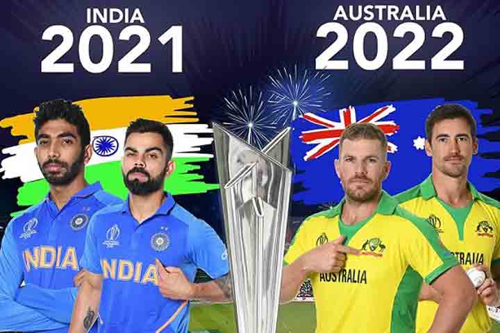India 2021, Australia 2022 T20 World Cup