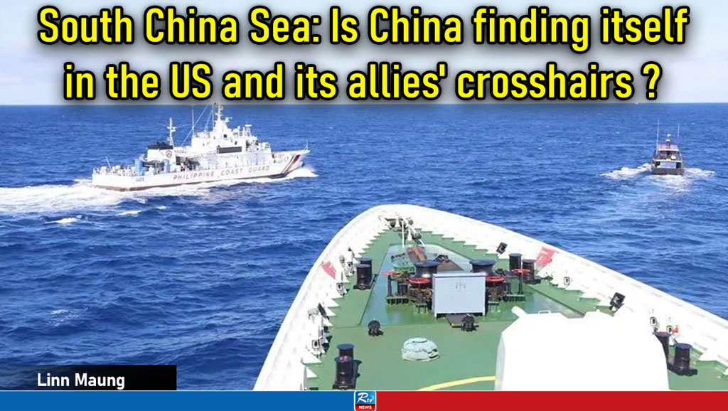 South China Sea: Is China finding itself in the US and its allies’ crosshairs?